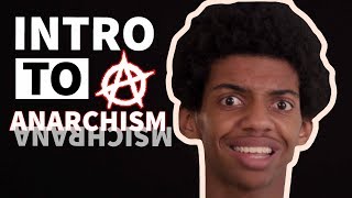 Intro to Anarchism