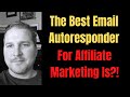 Best Email Autoresponder For Affiliate Marketing Is GetResponse