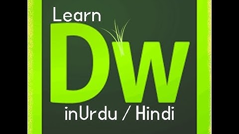 How to design website in Dreamweaver in Urdu / Hindi Intro for Beginner/Experts