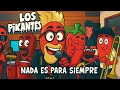 LOS PIKANTES 🌶 - NADA ES PARA SIEMPRE - CuarenPlena Session`s #5