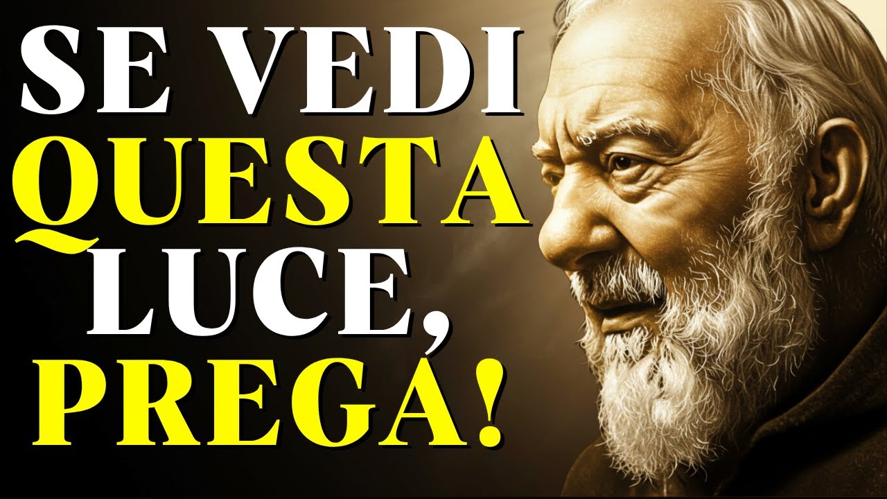 Se vedi questa luce nel cielo, inizia a pregare | Padre Pio