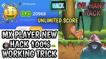 MX PLAYER NEW HACK 2021 100% WORKING | OIL HANT HACK | UNLIMITED SCORE | PLAY TO WIN🤑