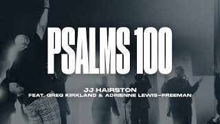 Psalms 100 feat. reg Kirkland &amp; Adrienne Lewis-Freeman | Official Audio
