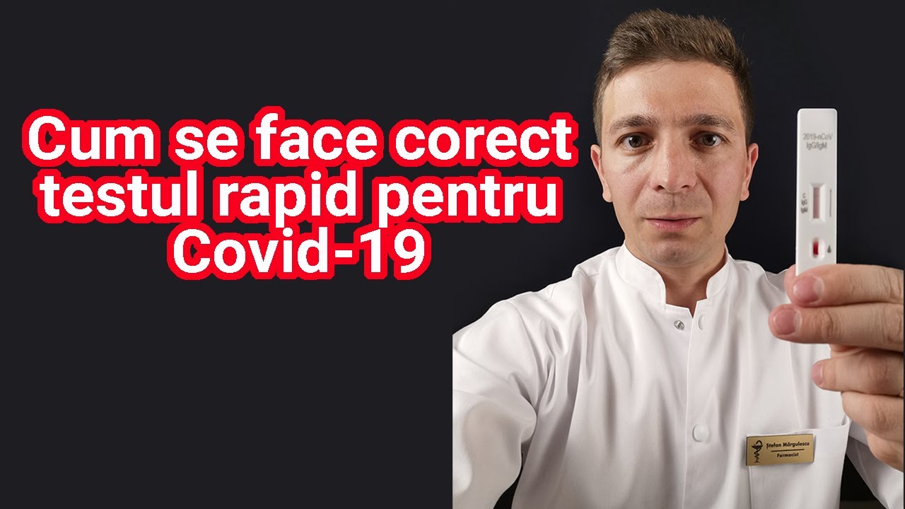 Cum se face corect testul rapid pentru Covid-19 și cum interpretăm ...