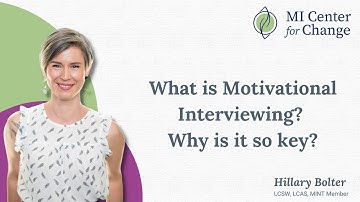 What is Motivational Interviewing? Why is it so key?