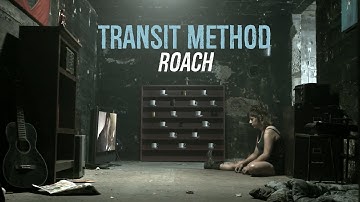 Transit Method - "Roach" (Official Music Video)