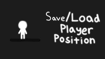 How to save and load player position 2D/3D - Unity Tutorial