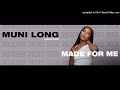 Muni Long Ft. Mariah Carey - Made For Me (Bye Bye Remix)