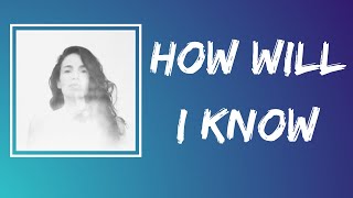 Yael Naim - How Will I Know (Lyrics)