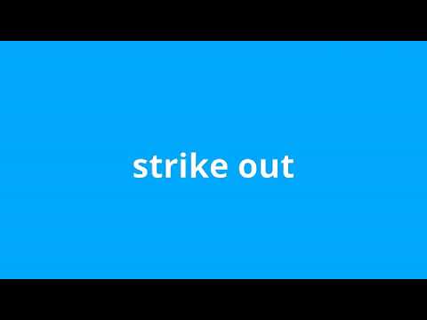 What Is The Meaning Of Strike Out Youtube