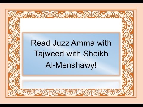 Read Juz Amma with Tajweed with Sheikh Al-Menshawy