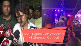 Sonu Nigam Gets Attacked At Chembur Concert