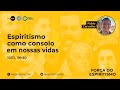 A Força do Espiritismo - Espiritismo como consolo em nossas vidas - Fabio Carvalho A Força do Espiritismo - Espiritismo como consolo em nossas vidas - Fabio Carvalho