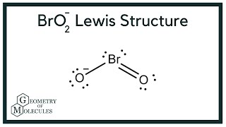 BrO2- Lewis Structure (Bromate ion)