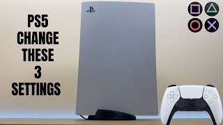 Playstation 5 - Change These 3 Settings