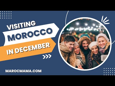 Video: Holidays in Morocco in December