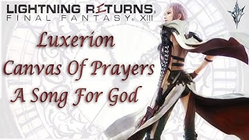 Luxerion [Canvas Of Prayers] A Song For God | Lightning Returns: Final Fantasy XIII | With Comms