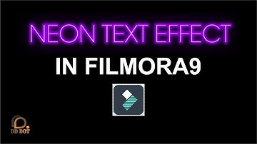 NEON TEXT EFFECT IN FILMORA 9 | Filmora Tips and Tricks | by DD DOT | The Creative Solution | 2020