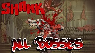 Shank - All Bosses + Ending [No Damage]