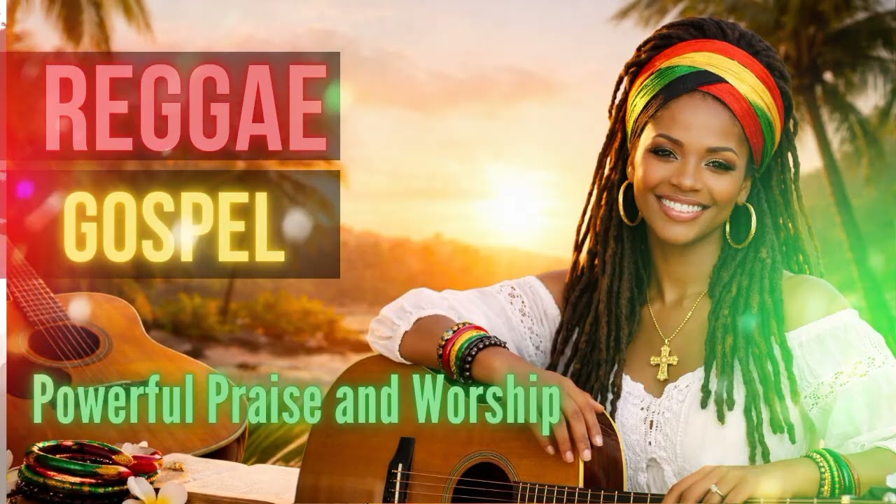Best Reggae Praise & Worship Songs 2026 | Powerful Gospel Reggae Worship Mix