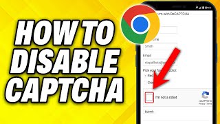 how to disable captcha on google chrome 2024