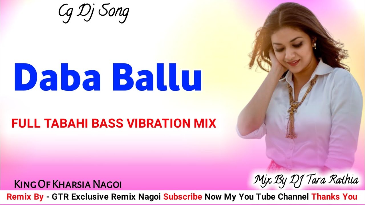 Daba Ballu  Cg Dj Full Tabahi Bass Vibration Mix  Cg Dj Song 2021