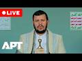 WATCH LIVE Houthi Leader Abdul Malik Al Houthi Addresses Latest Developments In Yemen APT 