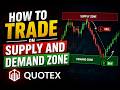 HOW TO TRADE ON SUPPLY &amp; DEMAND ZONE | Quotex Trading Strategy 2026