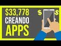 🤑$33,778 CREANDO APPS - COMO GANAR DINERO CREANDO APPS (TESTIMONIO REAL)