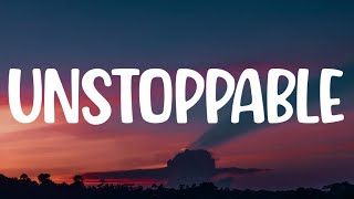 1 HORA |  Sia - Unstoppable (Lyrics)