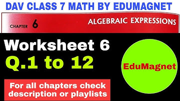 dav class 7 maths chapter 6 algebraic expressions worksheet 6 question 1 to 12 | EDUMAGNET