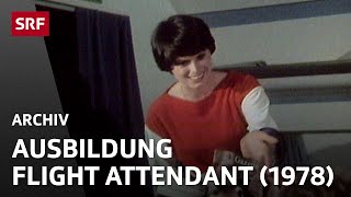 Flight Attendant bei der Swissair | Doku Ausbildung zur Stewardess | SRF Archiv