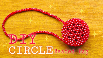 HOW TO MAKE A ROUND CIRCLE BEADED BAG | Step By Step Tutorial For Beginners 