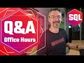Office Hours: Ask Me Anything About Microsoft SQL Server