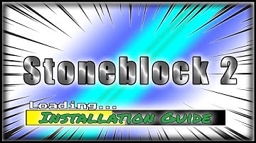 How To Download & Install Stoneblock 2 for Minecraft