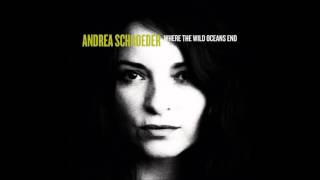 Andrea Schroeder - Helden ( Where The Wild Oceans End 2014)