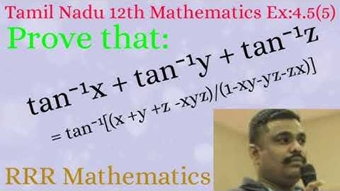 Class-12 Prove that: tan⁻¹x + tan⁻¹y + tan⁻¹z = tan⁻¹[(x +y +z -xyz)/(1-xy-yz-zx)]TN12thTB Ex:4.5(5)
