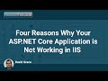 Four Reasons Why Your ASP.NET Core Application is Not Working in IIS