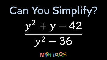 Simplifying Rational Expression “(𝑦^2 + 𝑦 – 42)/(𝑦^2 – 36)” | Step-by-Step Algebra Solution