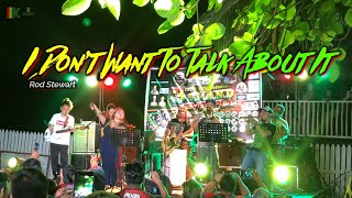 I Don't Want To Talk About It - Rod Stewart | Kuerdas Reggae Cover | Live Gig