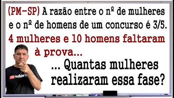 QUESTÃO DE CONCURSO - PM SP - VUNESP - RAZÃO - Prof Robson Liers - Mathematicamente