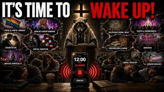 IT'S TIME TO WAKE UP!