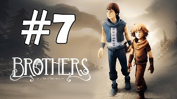 Brothers: A Tale of Two Sons - iOS / Android - Walkthrough Video - Part 7