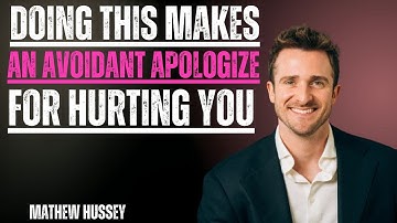 DOING THIS Makes An Avoidant Apologize for Hurting You || Matthew Hussey || Avoidants_Advice