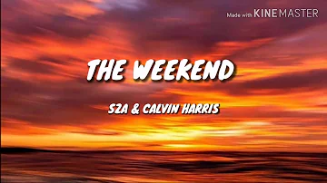 The Weekend (Lyrics) - SZA & Calvin Harris