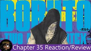 BIGGER GAME OF CHESS!!! Boruto: Two Blue Vortex Chapter 35 Reaction! | 悠