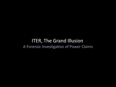 ITER, The Grand Illusion: A Forensic Investigation of Power Claims