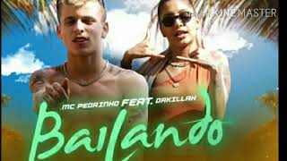 MC Pedrinho e Dakillah - Bailando (Download mp3)