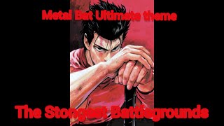 Metal bat Ultimate theme - The Strongest Battlegrounds