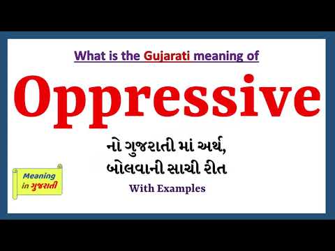 Oppressive Meaning in Gujarati | Oppressive નો અર્થ શું છે | Oppressive in Gujarati Dictionary |